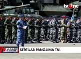 Serah Terima Jabatan Panglima TNI