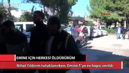 Emine için herkesi öldürürüm