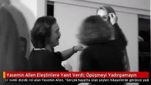 Yasemin Allen Eleştirilere Yanıt Verdi: Öpüşmeyi Yadırgamayın