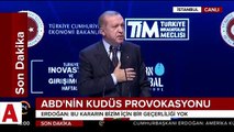 Cumhurbaşkanı Erdoğan'ın Kudüs tepkisi: Alınan karar bir provokasyondur