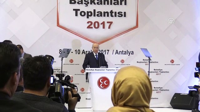 Bahçeli: 'Çalışmanın sonu yoktur, başarmanın sınırı yoktur' - ANTALYA