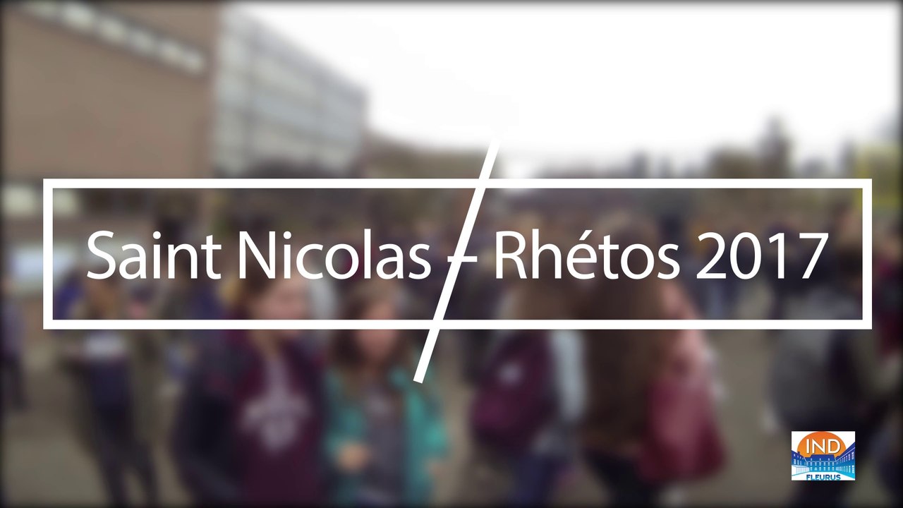 Rhétos Saint Nicolas 2017 - IND Fleurus