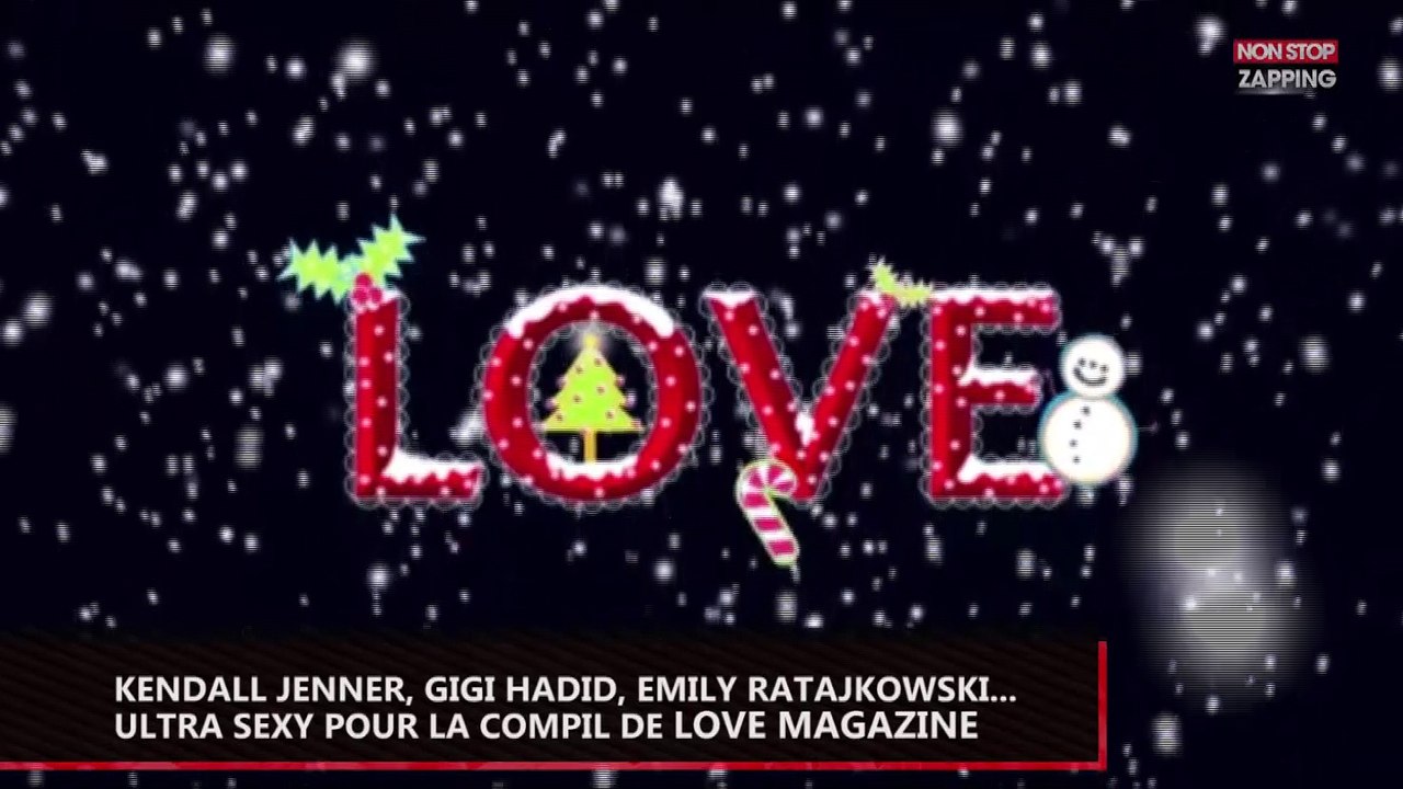 Kendall Jenner, Gigi Hadid, Emily Ratajkowski... Les tops ultra sexy pour Love Magazine (vidéo)