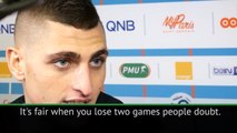 Two defeats created doubt at PSG - Verratti