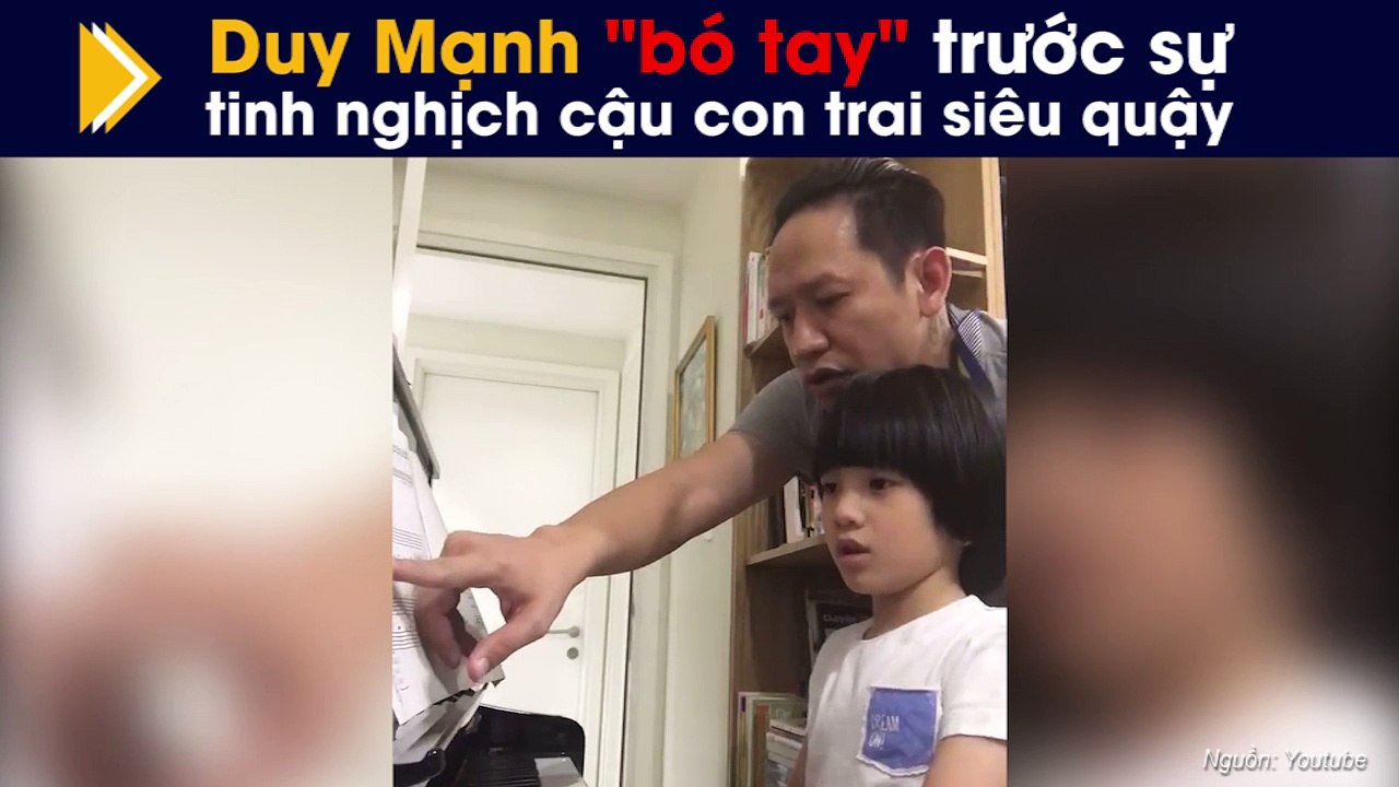 Duy Mạnh "bó tay" trước sự tinh nghịch cậu con trai siêu quậy