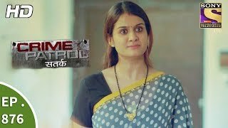 Crime Patrol - क्राइम पेट्रोल सतर्क - Ep 876 - 9th December, 2017