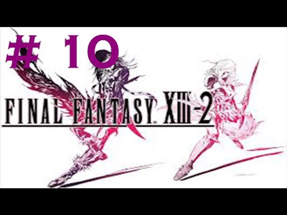 Final Fantasy 13-2 part 10 Ep.3 part 1 Prophecy of hope Yaschas Massif 010AF