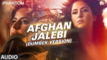 Afghan Jalebi (Ya Baba) FULL VIDEO Song || Phantom ||Saif Ali Khan, Katrina Kaif