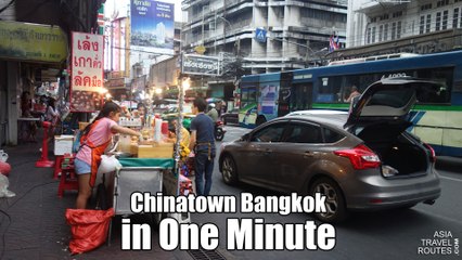Chinatown in One Minute, Bangkok
