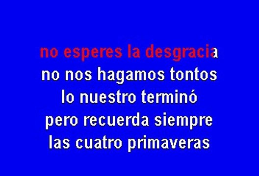 Conjunto Primavera - Cuatro primaveras (Karaoke)