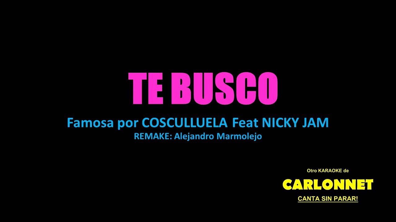 Te busco - Karaoke (Cosculluela feat Nicky Jam)