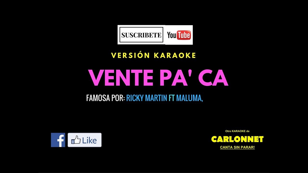 Vente Pa' ca - Ricky Martin feat Maluma (Karaoke)
