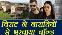 Virat Kohli & Anushka Sharma make guests sign  Non-Disclosure Agreement for the wedding | FilmiBeat