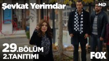 Şevkat Yerimdar 29. bölüm 2. Tanıtım