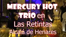 Pretty woman Alcala de Henares Mercury hot trio Rock and roll