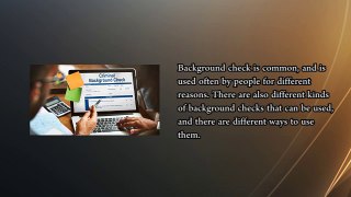 Indulging Yourself to a Background Check