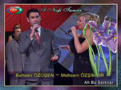 Mehsem ÖZŞİMŞİR & Bahadır ÖZÜŞEN - Zambak Zamanı Geldi