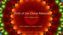 Birth of the Divine Messiah