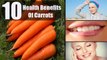 10 Unique and Best Health Tips & Benefits Of Carrots