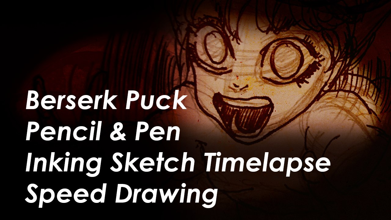 Berserk Puck Pencil and Pen Inking Sketch Timelapse Speed Drawing