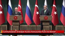 Cumhurbaşkanı Erdoğan Kudüs Konusunda Putin ile Benzer Yaklaşımlar İçerisindeyiz-2
