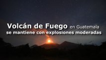 Volcán de Fuego en Guatemala se mantiene con explosiones moderadas