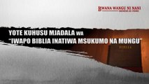 Dondoo ya Filamu ya Bwana Wangu Ni Nani – Yote kuhusu Mjadala wa “Iwapo Biblia Inatiwa Msukumo na Mungu”