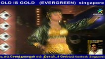 OLD IS GOLD   (EVERGREEN)  singapore  & Pappita son of justin tamil villian actor tamilnadu