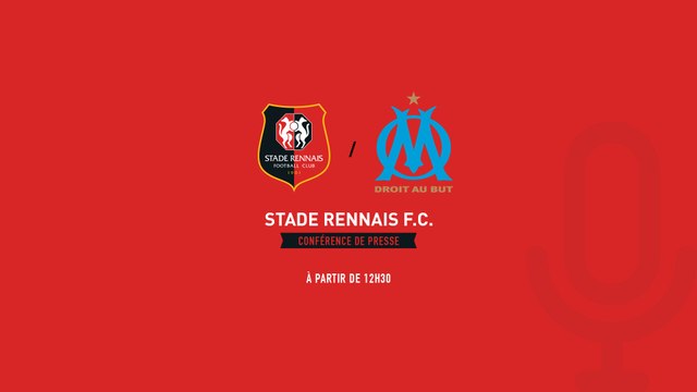8e Coupe de la Ligue. Stade Rennais F.C. / OM : Conférence de presse