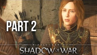Middle-earth Shadow of War Walkthrough Gameplay Part 2 | The Ring | SHADOW OF WAR | PC 60FPS