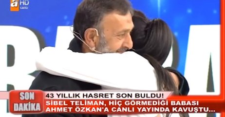 Müge Anlı, Sibel'i Babasına Kavuşturarak 43 Yıllık Hasreti Bitirdi