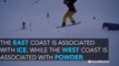 Ice versus powder: Do you prefer East or West Coast skiing?