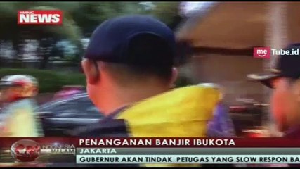 Banjir Jakarta, Gubernur DKI Bakal Tindak Tegas Petugas yang Tidak Responsif