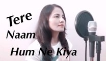 Tere Naam Hum Ne Kiya Hai Jeevan Apna Sara Sanam