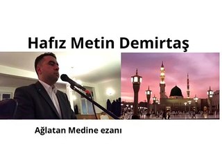 Video herunterladen: Azan Madinah. Medine makamı ezan. Hafız Metin Demirtaş. Mescidi Nebevi, Medine-i Münevvere. اذان مدني. Azan Madinah Munawwarah. Adhan Madinah mp3. Canli Mescidi Nebevi ezani dinle. Aglatan ezan - Medine ezani. Adhan Madinah. Ezan (Medine ezani). Ezan sesi