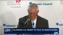 i24NEWS DESK | Tillerson: U.S. ready to talk to North Korea | Tuesday, December 12th 2017