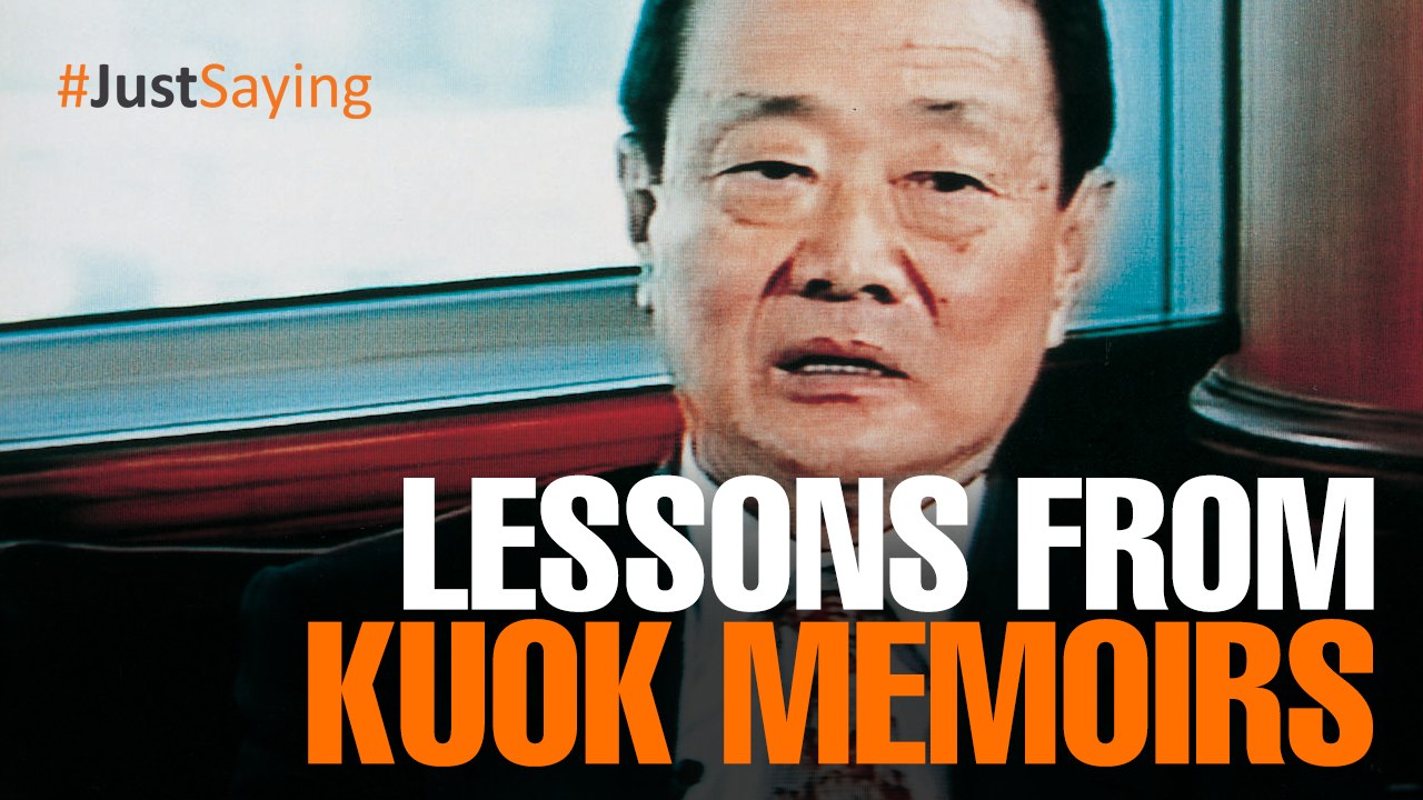#JUSTSAYING: Lessons from Robert Kuok’s memoirs