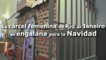 Presidiarias en Río disputan por tener la celda con mejor decoración navideña