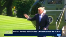 i24NEWS DESK | Russia probe: FBI agents called Trump an 'idiot' | Wednesday, December 13th 2017