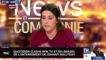 Johnny Hallyday : Quotidien clashe BFMTV pour avoir filmé son enterrement (Vidéo)