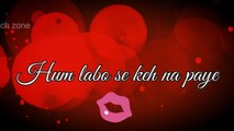 Aur Wo Samjhe Nahi ❤ _ Female Version ❤ _ Neha kakkar ❤ New _ Sad _ Love ❤ WhatsApp Status Video ❤