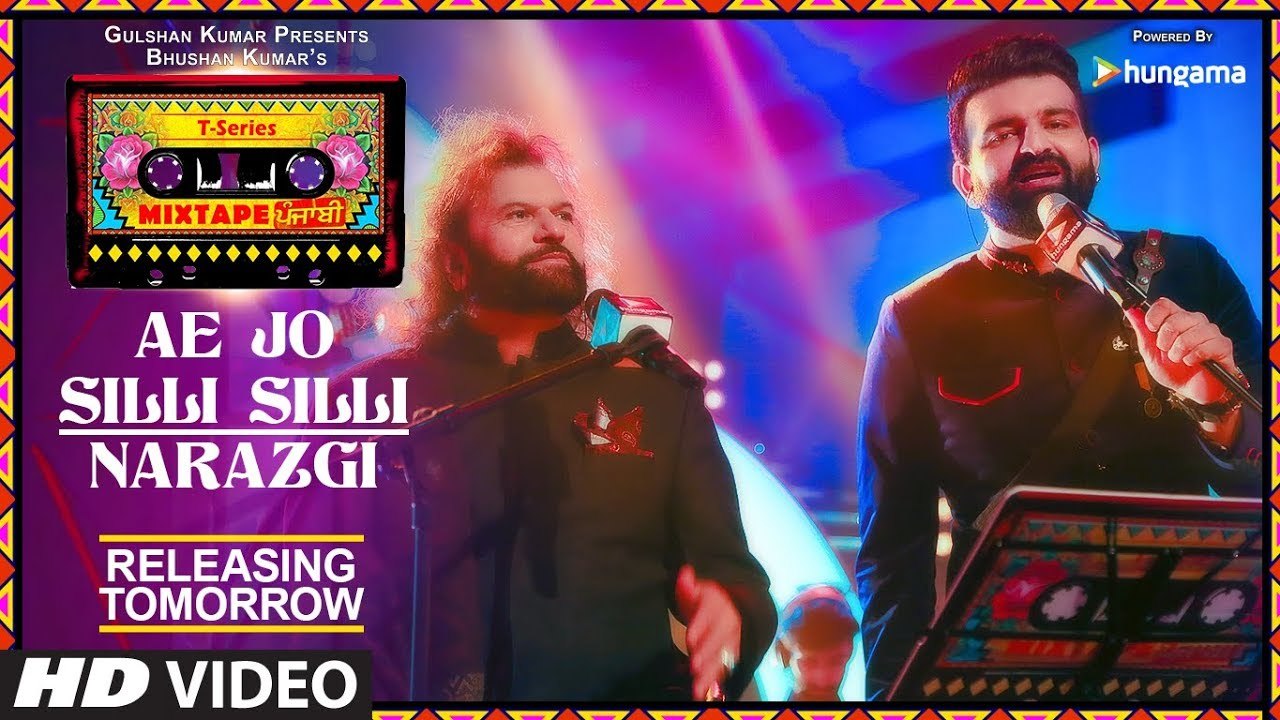 T-Series Mixtape Punjabi Ae Jo Silli Silli Narazgi Releasing Tomorrow Hans Raj HansNavraj Hans