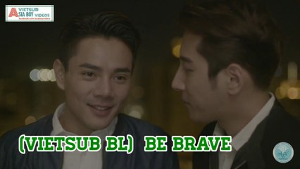 (VIETSUB CHINESE BL) - BE BRAVE | SHORT FILM