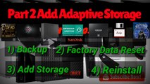 Adding Storage- Backup - Factory Data Reset - Add Storage - Reinstall Part 2 of _Full-HD(1)