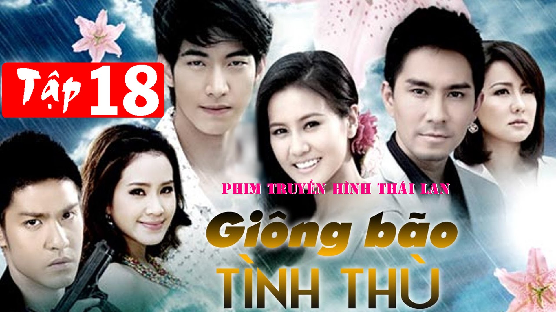 ⁣Giông bão tình thù Tập 18 Phim Thái Lan