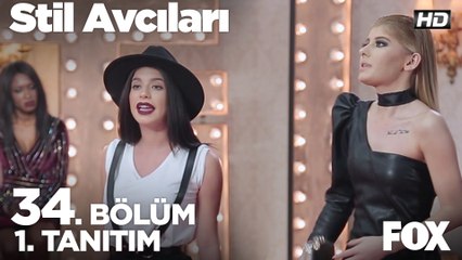 Stil Avcıları 34. Bölüm 1. Tanıtımı