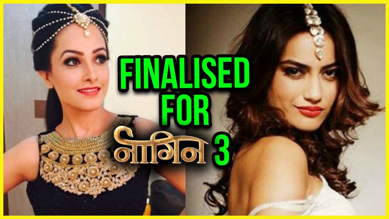 Anita Hassanandani And Surbhi Jyoti FINALISED For Naagin 3