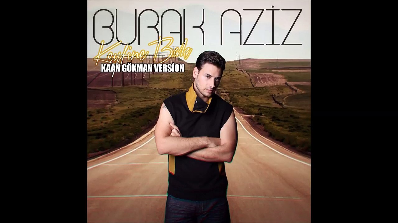 Burak Aziz - Keyfine Bak - (Koray Aykılıç Version)