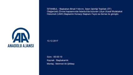 Başbakan Yıldırım, Libya UMH Başkanlık Konseyi Başkanı Serrac ile görüştü - İSTANBUL