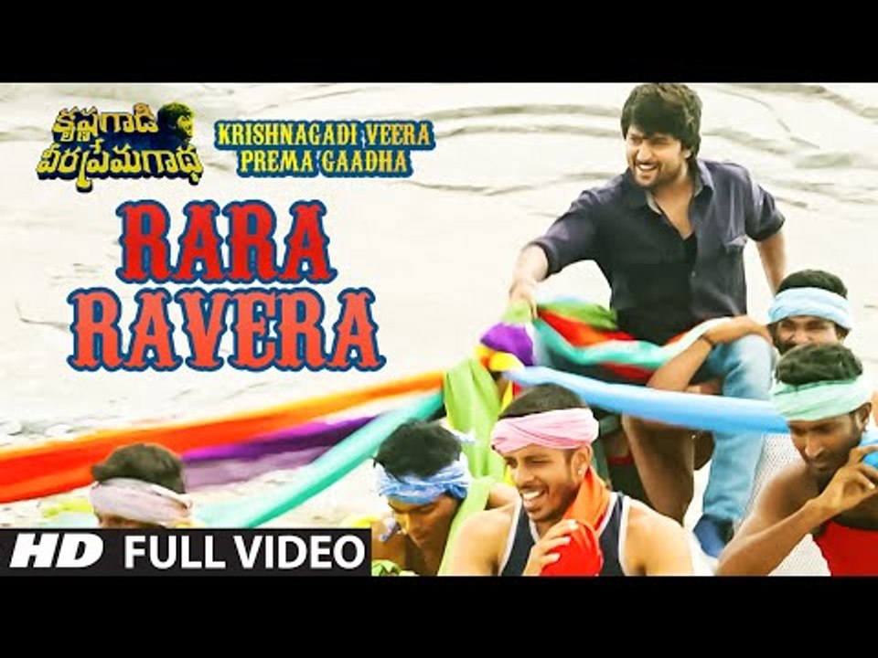 Rara Ravera Full Video Song - Krishnagadi Veera Prema Gaadha - Nani, Mehr Pirzada - Kvpg Video Songs